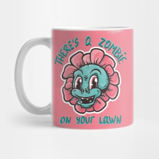 Zombie on your lawn Mug